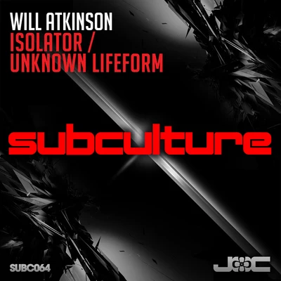 Will AtkinsonNick CallaghanIsolatorUnknown Lifeform EP