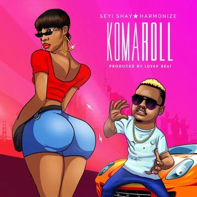 Eddy Kenzo/HarmonizeKoma Roll