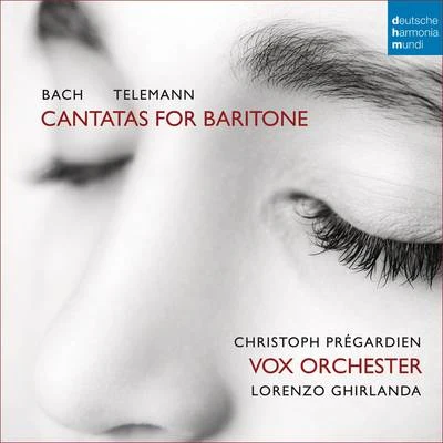 Christoph PrégardienBachTelemann: Cantatas for Baritone