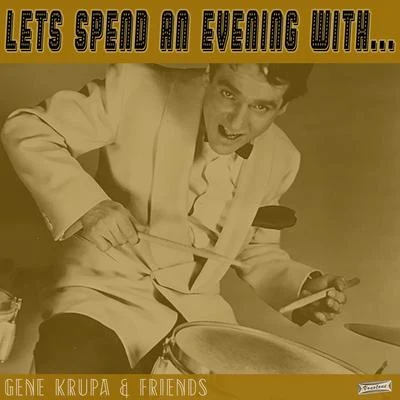 Anita ODayLets Spend an Evening with Gene Krupa and Friends