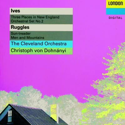 Christoph von DohnányiIves: 3 Places in New England; Orchestral Set No. 2 - Ruggles: Sun-Treader; Men And Mountains - Crawford: Andante