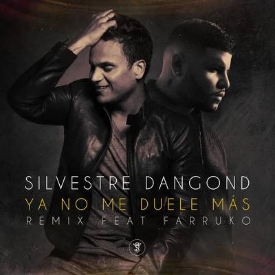 Silvestre Dangond/Yeison JimenezYa No Me Duele Más (Remix)