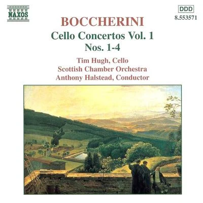 Kathron Sturrock/Tim HughBOCCHERINI, L.: Cello Concertos, G. 477, 479, 480, 481 (Hugh)