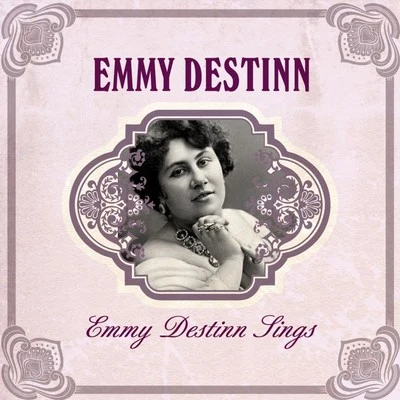 Emmy DestinnEmmy Destinn Sings