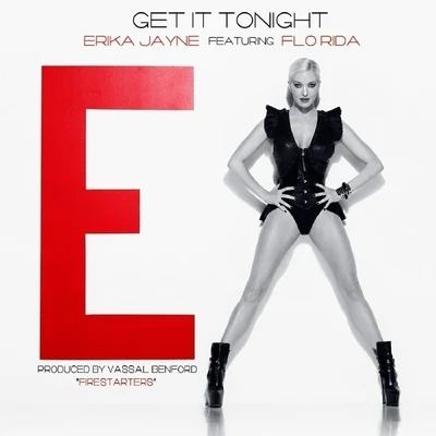 Erika JayneGet It Tonight (feat. Flo Rida) - Single