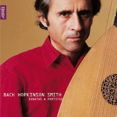 Hopkinson SmithPartita for Solo Violin No 2 in D Minor, BWV 1004: V. Ciaccona