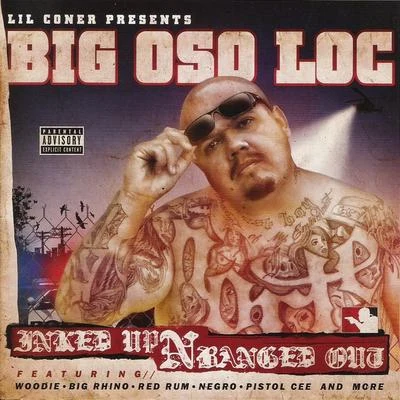 Big Oso LocNegroInked Up N Banged Out