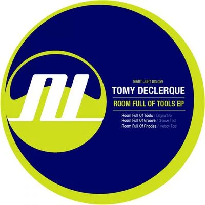 Tomy DeClerqueRoom Full Of Tools EP