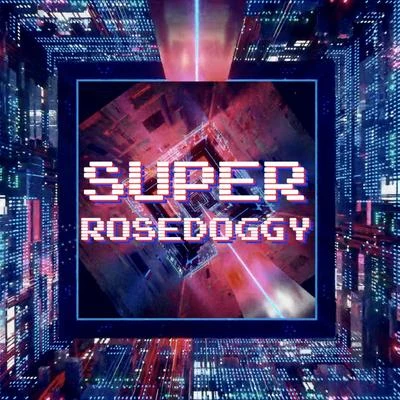 AKA月亮/rosedoggySuperRoseDoggy