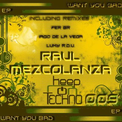 Raul Mezcolanza/Aitor RondaWant You Bad EP