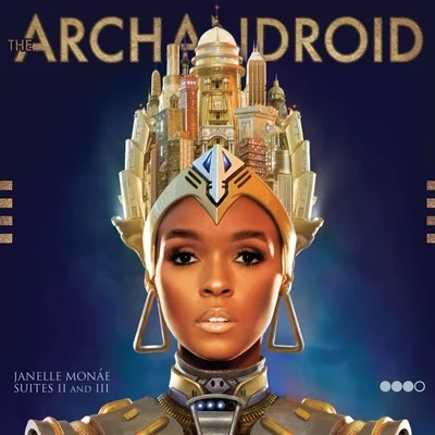 Janelle MonáeThe ArchAndroid