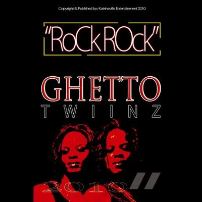 Ghetto Twiinz"Rock Rock"