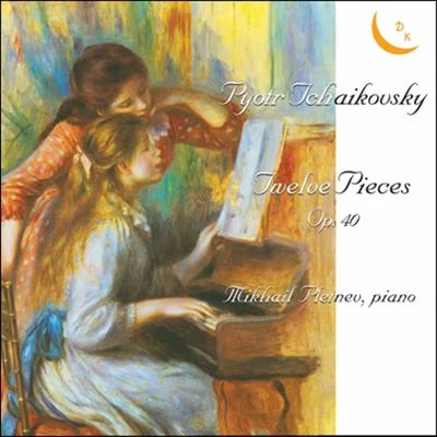 Mikhail Pletnev/Jean-yves Thibaudet/Daniil Trifonov/Daniel Barenboim/Jean-Marc Luisada/Lilya Zilberstein/郎朗/Quintino & Blasterjaxx/Vladimir Ashkenazy/Jan LisieckiPyotr Tchaikovsky: Twelve Pieces for Piano, Op. 40, Romance, Op. 5, Waltz-Scherzo, Op. 7 & Capriccio, Op. 8