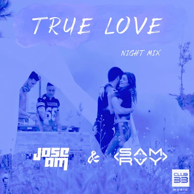 Lexter/Jose AMTrue Love (Night Mix)