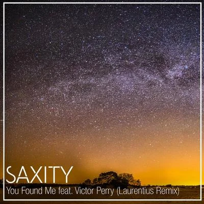 Nathalie Archangel/SaxityYou Found Me (feat. Victor Perry) [Laurentius Remix]