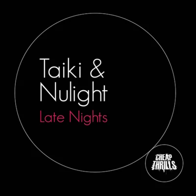 Taiki Nulight/Dateless/Worthy/Clyde P/Pete Graham/Jaded/Harry Judda/Francois Dillinger/Jakwob/FromDropTillDawnLate Nights EP