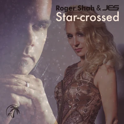 Roger ShahStar-crossed