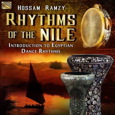 Hossam RamzyEGYPT Hossam Ramzy: Rhythms of the Nile