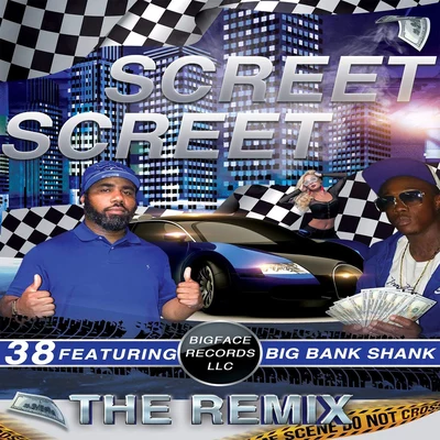 Gangsta Blac/38Screet Screet (Remix)