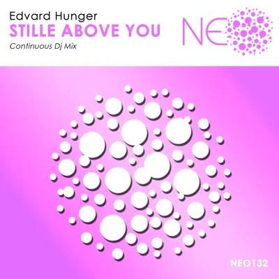 Edvard HungerStille Above You (Continuous Dj Mix)