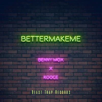 Benny MoxBETTERMAKEME