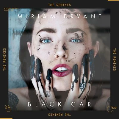 Miriam BryantBlack Car (The Remixes)