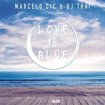 Marcelo CICDyCyLove Is Blue