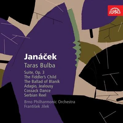 Marta Boháčová/Jan Kyzlink/Milan Friedl/Brno Philharmonic Orchestra/Vladimír Krejcík/Vlasta Linhartová/Jirí Waldhans/Svatopluk HavelkaJanáček: Orchestral Works II. Taras Bulba, Adagio, Jealousy and The Fiddlers Child