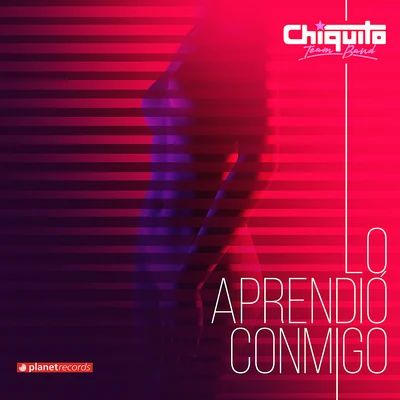 Chiquito Team BandLo Aprendió Conmigo