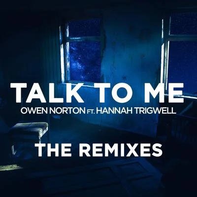 Owen NortonJay MasonTalk to Me (The Remixes)