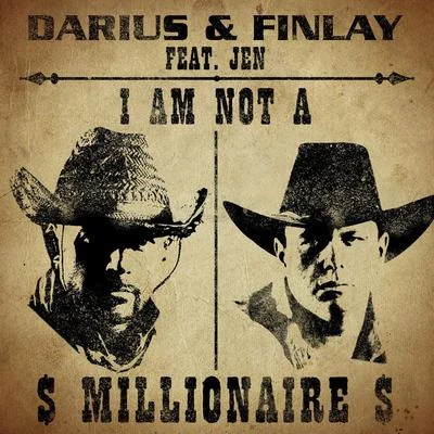 Darius X FinlayI Am Not a Millionaire (feat. Jen) [Remixes]