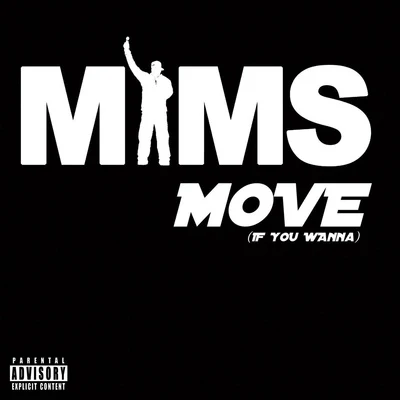 MiMSMove (If You Wanna) (Explicit)