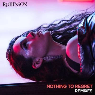 Robinson/Gigi/YOUNG BOMBS/Aloe Blacc/Darius RuckerNothing to Regret (Remixes)