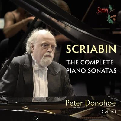 Peter DonohoeSCRIABIN, A.: Piano Sonatas (Complete) (Donohoe)