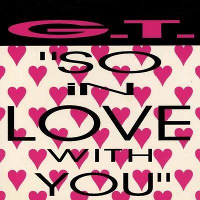 G.T./BandGang Lonnie BandsSo In Love With You (Remixes)