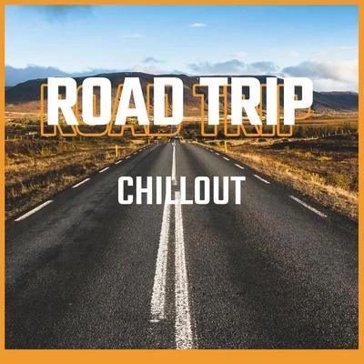 The Chillout Players/Best Of HitsRoad Trip Chillout