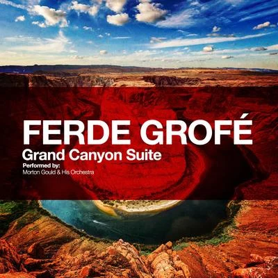 Hamburg Radio Symphony OrchestraRobert AshleyPyotr Ilyich TchaikovskyFerde Grofé: Grand Canyon Suite