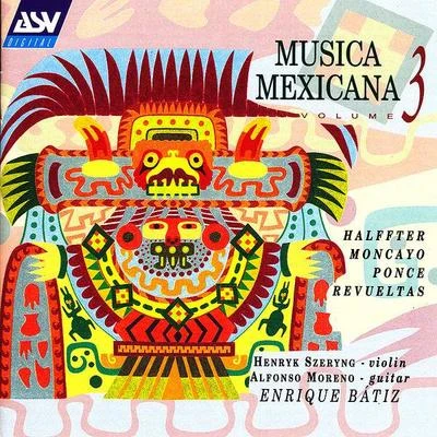 Enrique BatizMusica Mexicana Vol. 3: Halffter, Moncayo, Ponce, Revueltas