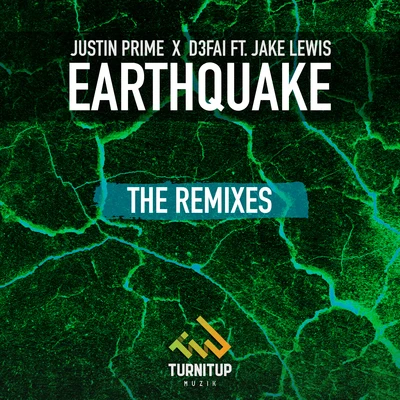 Taylor Jones/Justin PrimeEarthquake (The Remixes)