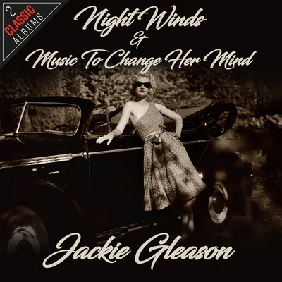 Jackie GleasonNight WindsMusic To Change Her Mind