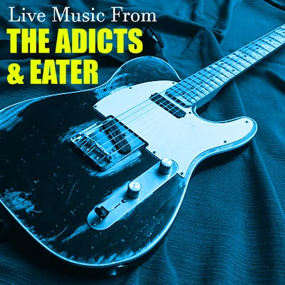 EaterLive Music From The Adicts & Eater