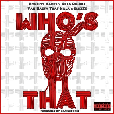 Greg Double/A-WaxWhos That (feat. Swizzz & Greg Double)