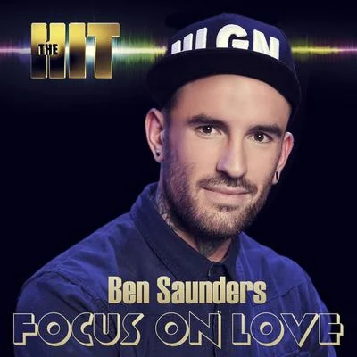 Ben SaundersFocus On Love (From the Hit)