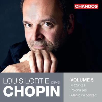 Sinfonie Orchester Biel SolothurnVictoria VassilenkoLouis LortieKaspar ZehnderCHOPIN, F.: Piano Works, Vol. 5 - MazurkasPolonaisesAllegro de concert (Lortie)