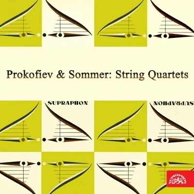 Smetana Quartet/Janáček Quartet/Suk TrioProkofiev & Sommer: String Quartets