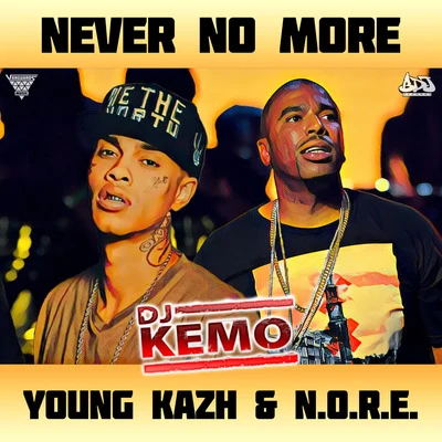 Young KazhMr. EsqNever No More