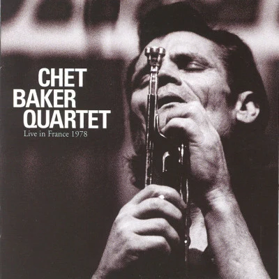 Chet Baker QuartetLive In France 1978