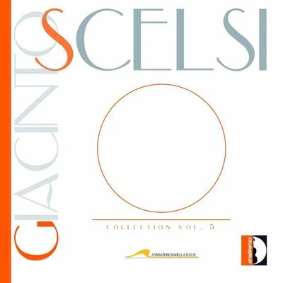 Arditti String QuartetGiacinto Scelsi Collection, Vol. 5