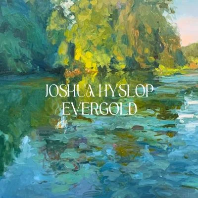 Joshua HyslopEvergold