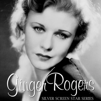 Ginger RogersSilver Screen Star Series